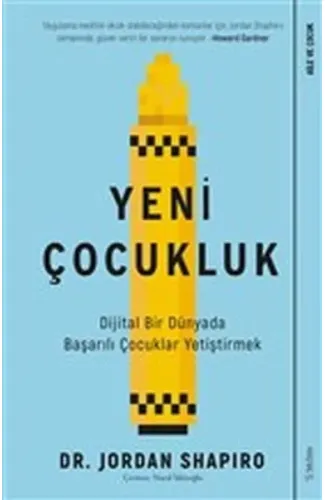 Yeni Çocukluk - Dijital Bir Dünyada Başarılı Çocuklar Yetiştirmek