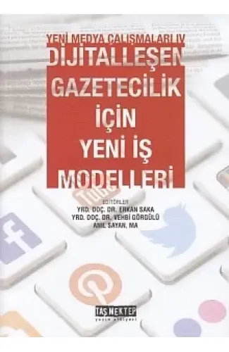 Yeni Medya Çalışanları 4 - Dijitalleşen Gazetecilik İçin Yeni İş Modelleri