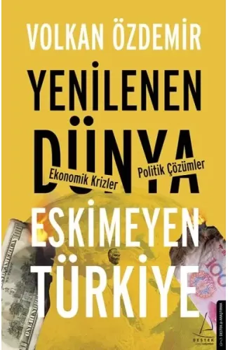 Yenilenen Dünya  Eskimeyen Türkiye