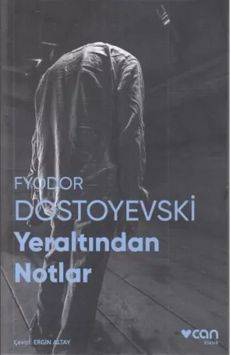 Yeraltından Notlar (Fotoğraflı Klasikler)