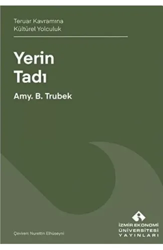Yerin Tadı Teruar Kavramına Kültürel Yolculuk