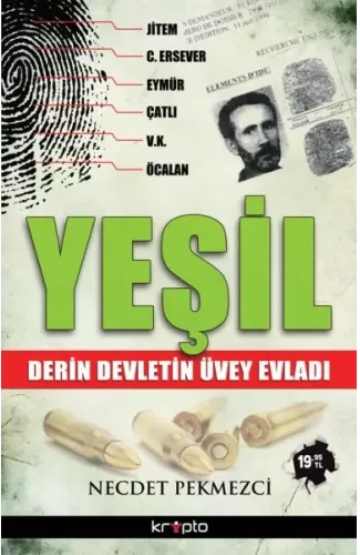 Yeşil  Derin Devletin Üvey Evladı