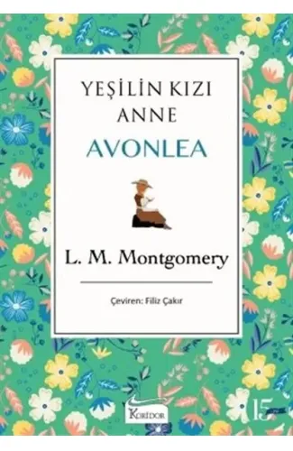 Yeşilin Kızı Anne Avonlea - Yeşil Bez Cilt