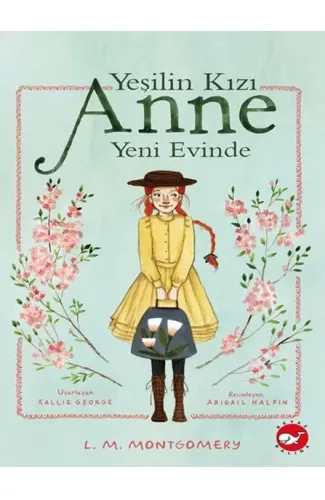 Yeşilin Kızı Anne Yeni Evinde