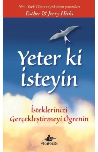 Yeter ki İsteyin!