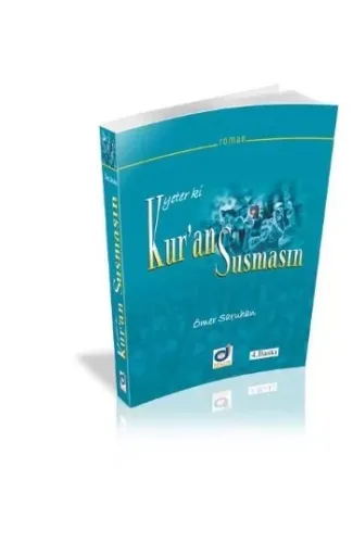 Yeter ki Kur'an Susmasın