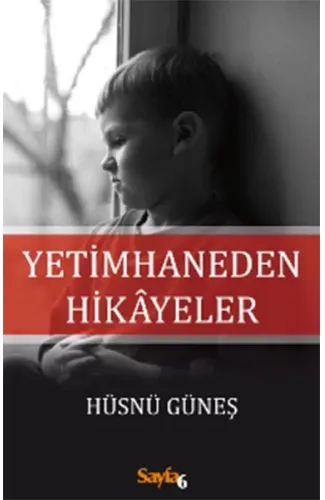 Yetimhaneden Hikayeler