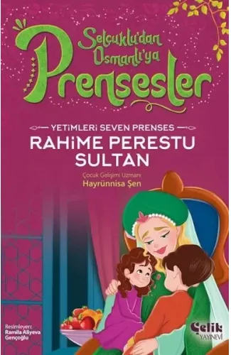 Yetimleri Seven Prenses Rahime Perestu Sultan
