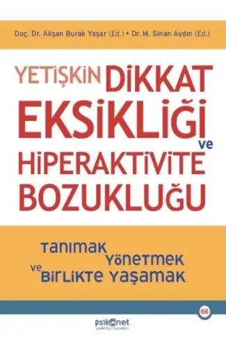 Yetişkin Dikkat Eksikliği ve Hiperaktivite Bozukluğu