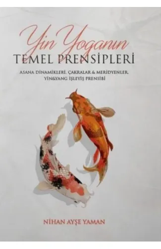 Yin Yoga’nın Temel Prensipleri