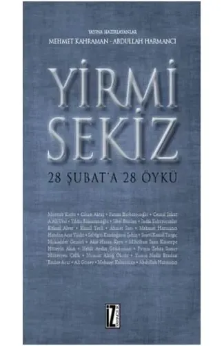 Yirmi Sekiz - 28 Şubat'a 28 Öykü