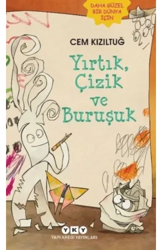 Yırtık, Çizik ve Buruşuk