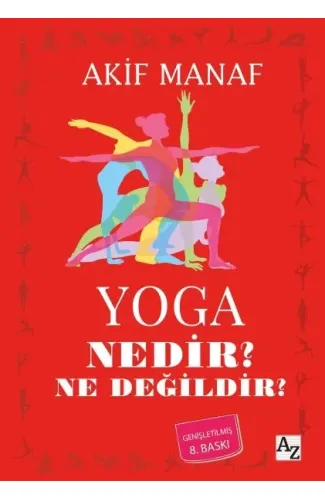 Yoga Nedir? Ne Değildir?
