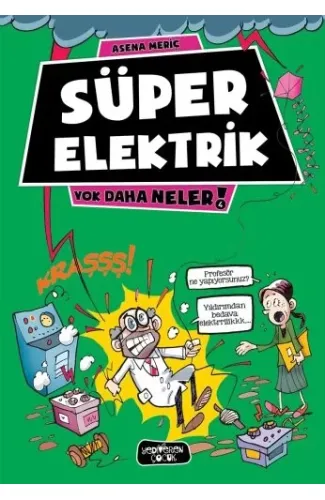 Yok Daha Neler 4 - Süper Elektrik
