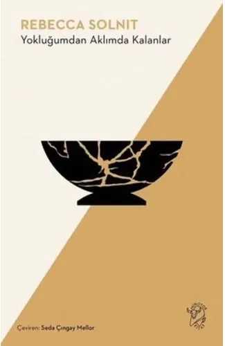 Yokluğumdan Aklımda Kalanlar