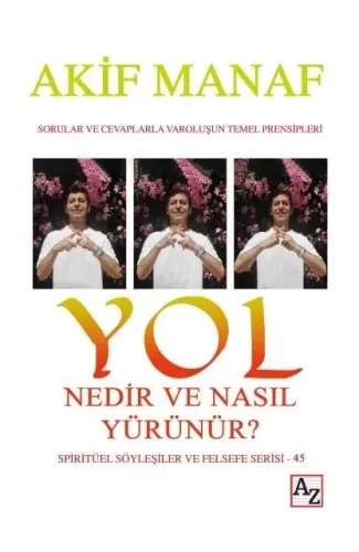 Yol Nedir ve Nasıl Yürünür?