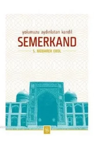 Yolumuzu Aydınlatan Kandil Semerkand