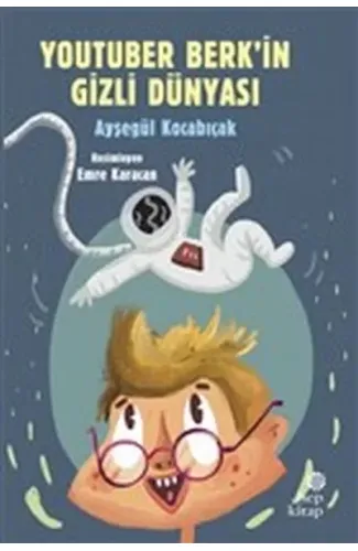 YouTuber Berk’in Gizli Dünyası