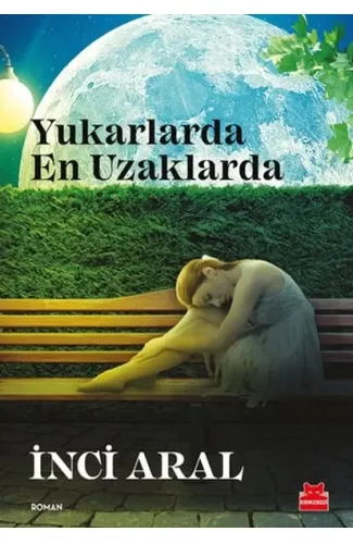 Yukarlarda En Uzaklarda