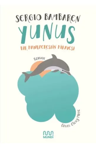 Yunus - Bir Hayalperestin Hikayesi