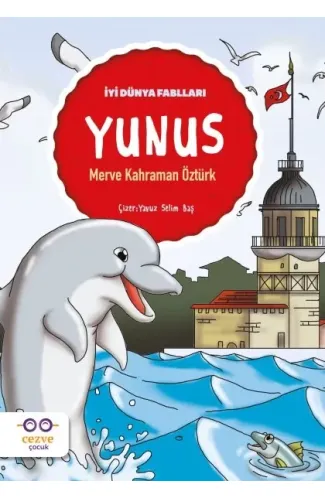 Yunus - İyi Dünya Fablları