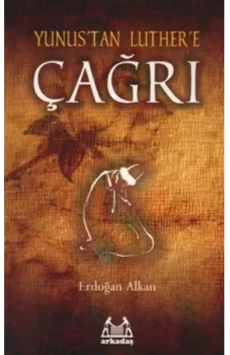 Yunus'tan Luther'e Çağrı