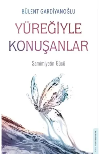Yüreğiyle Konuşanlar