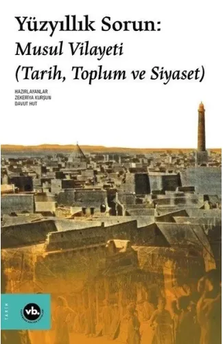 Yüzyıllık Sorun: Musul Vilayeti