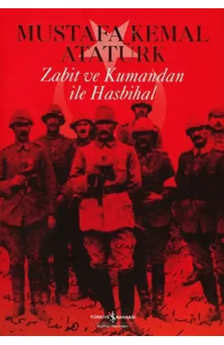 Zabit ve Kumandan ile Hasbihal