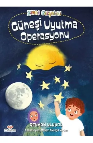 Zaman Gezginleri 2 - Güneşi Uyutma Operasyonu