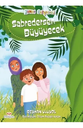 Zaman Gezginleri 7 - Sabredersen Büyüyecek