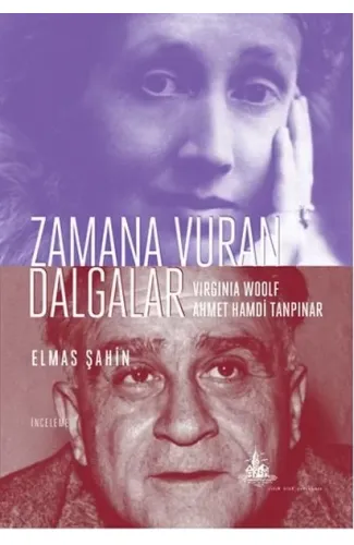 Zamana Vuran Dalgalar - Virginia Woolf Ahmet Hamdi Tanpınar