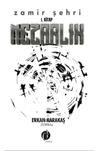 Zamir Şehri I. Kitap Mezarlık