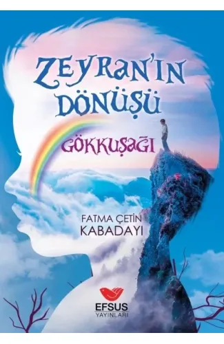 Zeyra'nın Dönüşü Gökkuşağı