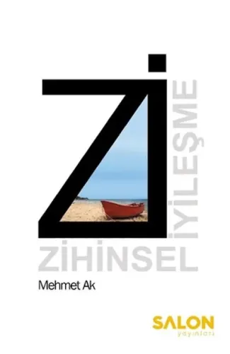 Zİ: Zihinsel İyileşme