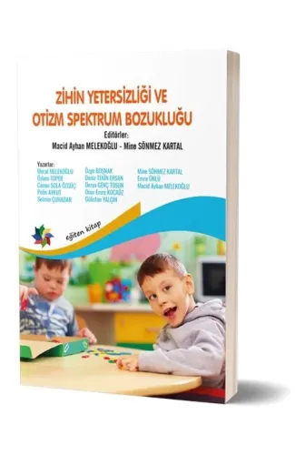 Zihin Yetersizliği ve Otizm Spektrum Bozukluğu