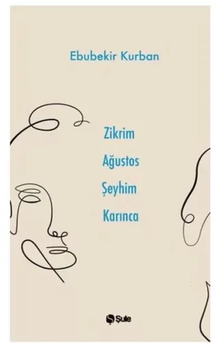 Zikrim Ağustos Şeyhim Karınca