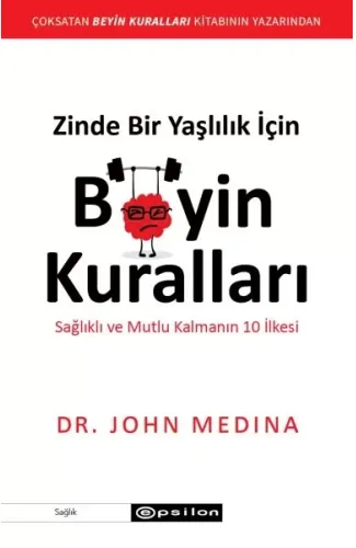 Zinde Bir Yaşlılık İçin Beyin Kuralları