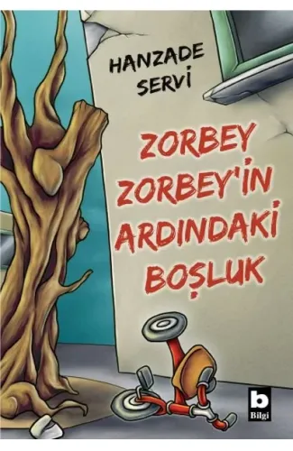 Zorbey Zorbey’in Ardındaki Boşluk